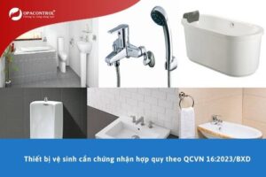 Thiết bị vệ sinh cần chứng nhận hợp quy theo QCVN 16:2023/BXD