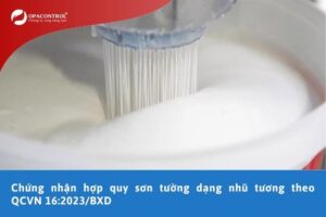 Chứng nhận hợp quy sơn tường dạng nhũ tương theo QCVN 16:2023/BXD