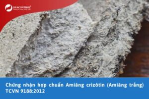 Chứng nhận hợp chuẩn Amiăng crizôtin (Amiăng trắng) TCVN 9188:2012
