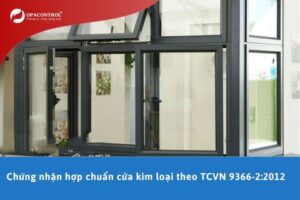 Chứng nhận hợp chuẩn cửa kim loại theo TCVN 9366-2:2012