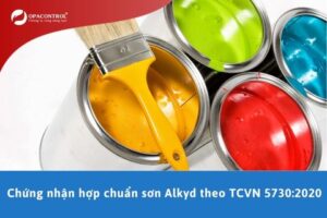 Chứng nhận hợp chuẩn sơn Alkyd theo TCVN 5730:2020
