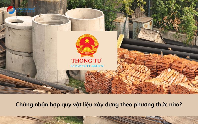 Thông tư 28/2012/TT-BKHCN quy định phương thức nào áp dụng cho chứng nhận hợp quy vật liệu xây dựng?