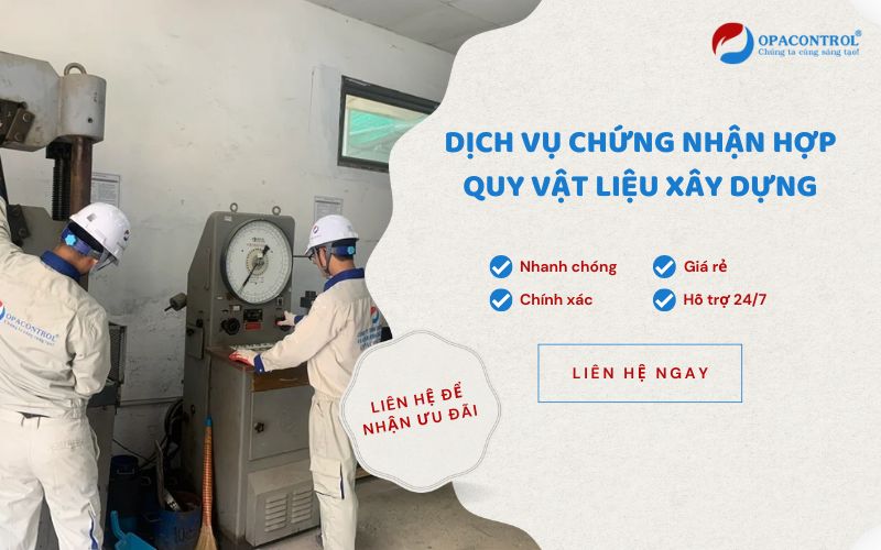 Dịch vụ chứng nhận hợp quy vật liệu xây dựng tại OPACONTROL