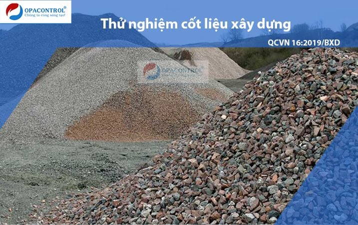 Dịch vụ thử nghiệm cốt liệu xây dựng