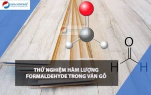 Thử nghiệm hàm lượng Formaldehyde trong ván gỗ