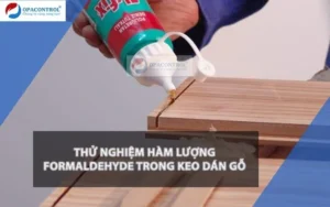 Thử nghiệm hàm lượng formaldehyde tự do đối với keo dán gỗ