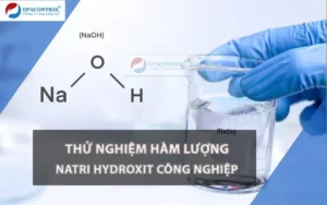 Thử nghiệm hàm lượng NAOH công nghiệp tại OPA