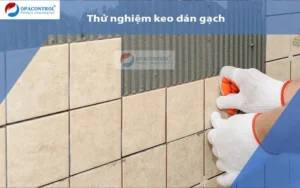 thử nghiệm keo dán gạch Opacontrol