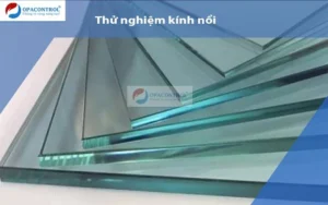 Thử nghiệm kính nổi xây dựng