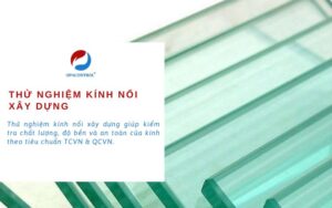 Thử nghiệm kính nổi xây dựng