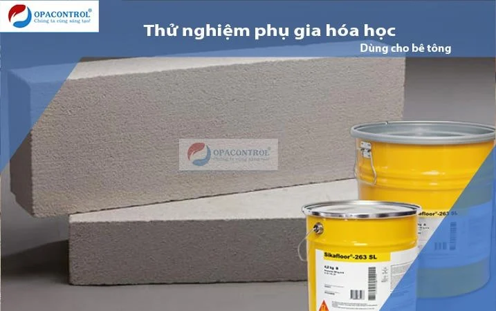 Thử nghiệm phụ gia hóa học dùng cho bê tông