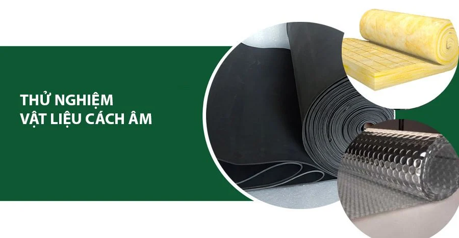 Dịch vụ thử nghiệm vật liệu cách âm