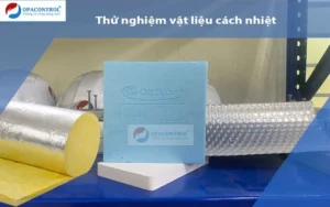 Thử nghiệm vật liệu cách nhiệt, bông thủy tinh, bông sợi khoáng, vật liệu xốp