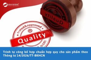 Trình tự công bố hợp chuẩn hợp quy cho sản phẩm theo Thông tư 14/2026/TT-BKHCN