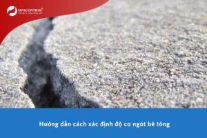 Hướng dẫn cách xác định độ co ngót bê tông
