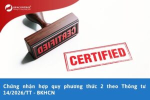 Chứng nhận hợp quy phương thức 2 theo Thông tư 14/2026/TT - BKHCN