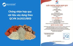 Chứng nhận hợp quy vật liệu xây dựng theo QCVN 16:2023/BXD