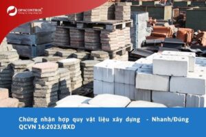 Chứng nhận hợp quy vật liệu xây dựng