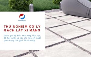 Dịch vụ thử nghiệm cơ lý gạch lát xi măng tại OPACONTROL