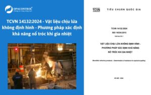 TCVN 14132:2024 - Vật liệu chịu lửa không định hình - Phương pháp xác định khả năng nổ tróc khi gia nhiệt