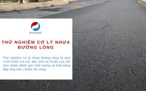 Dịch vụ thử nghiệm cơ lý nhựa đường lỏng
