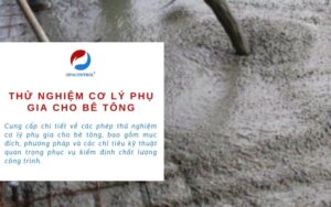Phép thử nghiệm cơ lý phụ gia cho bê tông