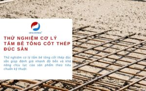 Thử nghiệm cơ lý tấm bê tông cốt thép đúc sẵn