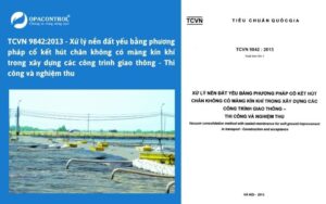 TCVN 9842:2013 - Xử lý nền đất yếu bằng phương pháp cố kết hút chân không có màng kín khí trong xây dựng các công trình giao thông - Thi công và nghiệm thu