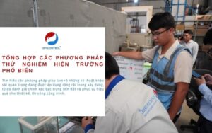 Tổng hợp các phương pháp thử nghiệm hiện trường phổ biến
