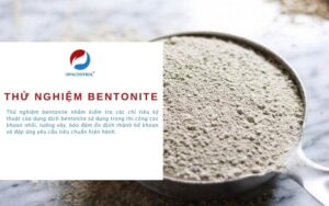 Dịch vụ Thí nghiệm Bentonite tại hiện trường