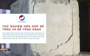 Thử nghiệm hỗn hợp bê tông và bê tông nặng