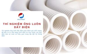 Thử nghiệm ống luồn dây điện