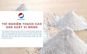 Dịch vụ thử nghiệm thạch cao sản xuất xi măng uy tín tại OPACONTROL