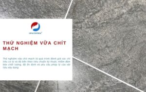 Thử nghiệm vữa chít mạch đạt tiêu chuẩn TCVN 7899:2008