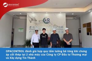 OPACONTROL đánh giá hợp quy tấm tường bê tông khí chưng áp cốt thép tại 2 nhà máy của Công ty CP Đầu tư Thương mại và Xây dựng Tín Thành