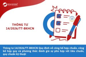 Thông tư 14/2026/TT-BKHCN Quy định về công bố hợp chuẩn, công bố hợp quy và phương thức đánh giá sự phù hợp với tiêu chuẩn, quy chuẩn kỹ thuật