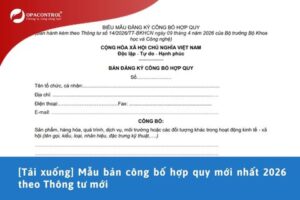 [Tải xuống] Mẫu bản công bố hợp quy mới nhất 2026 theo Thông tư mới