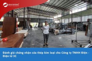 Đánh giá chứng nhận cửa thép kim loại cho Công ty TNHH Điện - Điện tử 3C