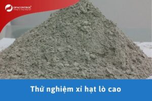 Thử nghiệm xỉ hạt lò cao