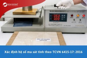 Xác định hệ số ma sát tĩnh theo TCVN 6415-17: 2016